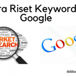 Cara Riset Keyword di Google