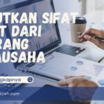 Sebutkan Sifat Sifat Dari Seorang Wirausaha